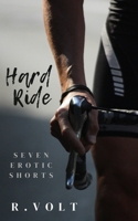 Hard Ride: Seven Erotic Shorts B0D9MM1ZJ3 Book Cover