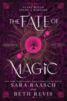 The Fate of Magic (Standard Edition) (Witch and Hunter, 2) 1464264708 Book Cover