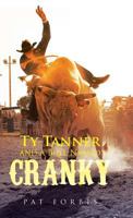 Ty Tanner and a Bull Named Cranky 149074214X Book Cover