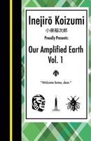 Our Amplified Earth, Vol. 1 1502390078 Book Cover