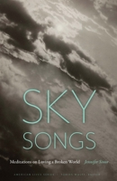 Sky Songs: Meditations on Loving a Broken World 1496222644 Book Cover