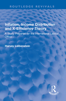 Inflation, Income Distribution and X-Efficiency Theory: A Study Prepared for the International Labour Office... 1032321679 Book Cover