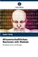 Wissenschaftliches Rechnen mit Matlab 620333460X Book Cover