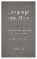 Language and State: A Theory of the Progress of Civilization 0761870660 Book Cover