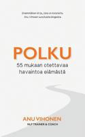 Polku: 55 mukaan otettavaa havaintoa elämästä 9528005853 Book Cover