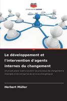 Le développement et l'intervention d'agents internes du changement (French Edition) 6202397403 Book Cover
