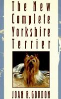 The New Complete Yorkshire Terrier 0876053614 Book Cover