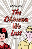 The Okinawa We Lost 1788691458 Book Cover