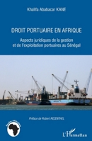 Droit portuaire en Afrique: Aspects juridiques de la gestion et de l'exploitation portuaires au Sénégal 2296560326 Book Cover