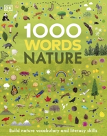 1000 Words: Nature: Build Nature Vocabulary and Literacy Skills 0744064481 Book Cover