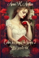 Entre les pages du temps 2 : Le Retour (French Edition) B0FPBC1CWD Book Cover