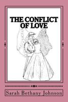 The Conflict of Love 1482778491 Book Cover
