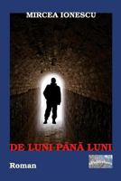 de Luni Pana Luni: Roman 1547208600 Book Cover