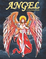 Angel Coloring Books for Adults: A Beautiful Angels Coloring Book for Adults B08QLW1Z6K Book Cover