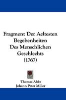 Fragment Der Aeltesten Begebenheiten Des Menschlichen Geschlechts (1767) 1166046001 Book Cover