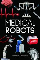 Medical Robots (Blue Delta Nonfiction) 1638898863 Book Cover