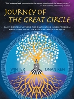 Journey of The Great Circle - Winter Volume: Daily Contemplations for Cultivating Inner Freedom and Living Your Life as a Master of Freedom 1982275677 Book Cover