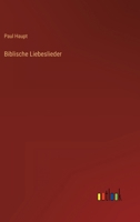 Biblische Liebeslieder. 1160325979 Book Cover