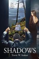 Shadows: One Choice a Future Makes 1942513623 Book Cover