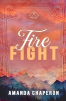 Fire Fight: Alternate Edition (Dusk Valley) B0DW4D4BM3 Book Cover