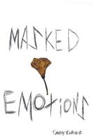 Masked Emotions 1541297482 Book Cover