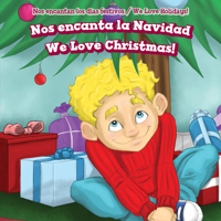 Nos Encanta La Navidad / We Love Christmas! 1725312115 Book Cover