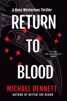 Return to Blood: A Hana Westerman Thriller (A Hana Westerman Thriller, 2) 080216529X Book Cover