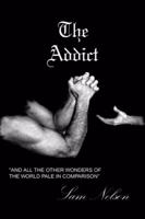 The Addict 0741420384 Book Cover