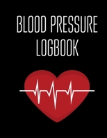 Blood Pressure Logbook: Blank Tracker Journal 200 Pages 8.5 X 11 Record 30 Readings Per Page 171279387X Book Cover