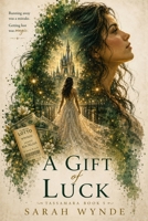 A Gift of Luck B09VWCZK4W Book Cover