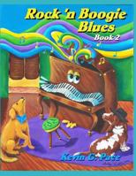 Rock 'n Boogie Blues Book 2: Piano Solos Book 2 1478110775 Book Cover