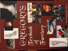 Gregory's Textbook of Farriery 0983314004 Book Cover