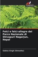 Felci e felci-allegre del Parco Nazionale di Shivapuri Nagarjun, Nepal (Italian Edition) 6207753291 Book Cover