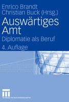 Auswärtiges Amt. Diplomatie als Beruf 3663093271 Book Cover