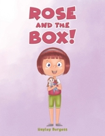 Rose and the Box! 1398468797 Book Cover