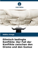 Ethnisch bedingte Konflikte: Der Fall der Konflikte zwischen den Oromo und den Gumuz (German Edition) 6209436110 Book Cover