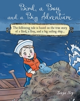 Bird, a Boy, and a Big Adventure 0228872081 Book Cover