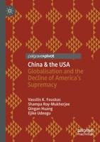 China & the USA: Globalisation and the Decline of America’s Supremacy 3030610993 Book Cover