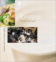 Bistro: Casual French Cooking at Home (Cafe) 1930603517 Book Cover