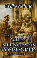 When Silence Was Commanded B0GW9YTVKV Book Cover