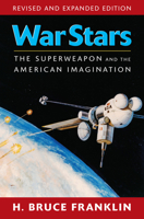 War Stars: The Superweapon and the American Imagination 1558496513 Book Cover