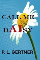 Call Me Daisy (Caryn O'Neal Mystery) B0GNM7S131 Book Cover