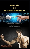 FILOSOFÍA DE INTELIGENCIA ARTIFICIAL B09TF62STB Book Cover