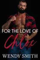 For the Love of Chloe 1991303025 Book Cover