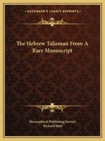 The Hebrew Talisman From A Rare Manuscript 1425359620 Book Cover