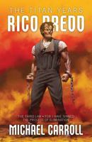 Rico Dredd: The Titan Years 1781086486 Book Cover