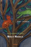 Mira et Magnolia: Les Aventures de Mira (French Edition) 2414534206 Book Cover