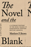 The Novel and the Blank 1421452820 Book Cover