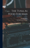 The Tuna As Food For Man 1167177010 Book Cover