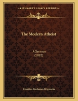 The Modern Atheist: A Sermon 1169394280 Book Cover